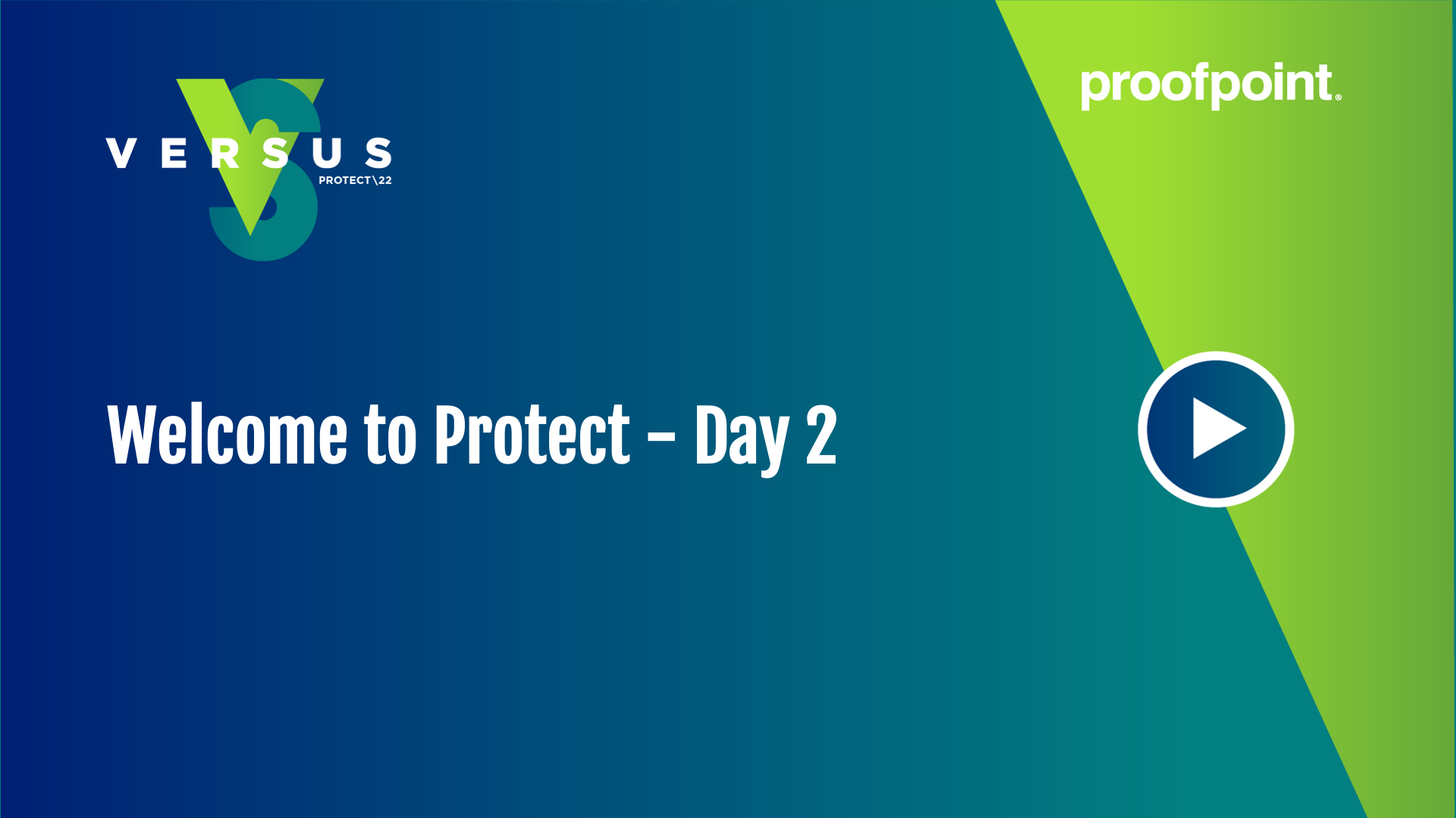 Welcome to Protect - Day 2