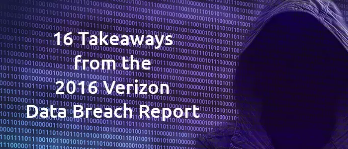 16 Key Facts From The 2016 Verizon Data Breach Report | Proofpoint UK